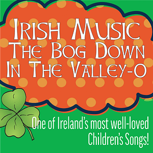 irish music Bog down in the valley o