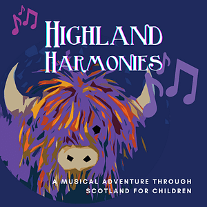 Highland Harmonies scottish children's Songs